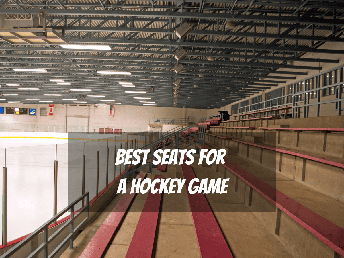 Rows Of Red Wooden Benches At An Ice Hockey Rink But What Are The Best Seats For A Hockey Game?
